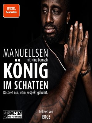 cover image of König im Schatten--Respekt nur, wem Respekt gebührt